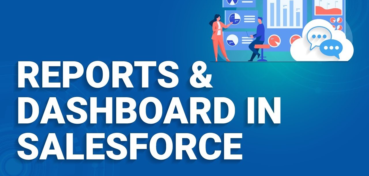 Reports & Dashboards in Salesforce