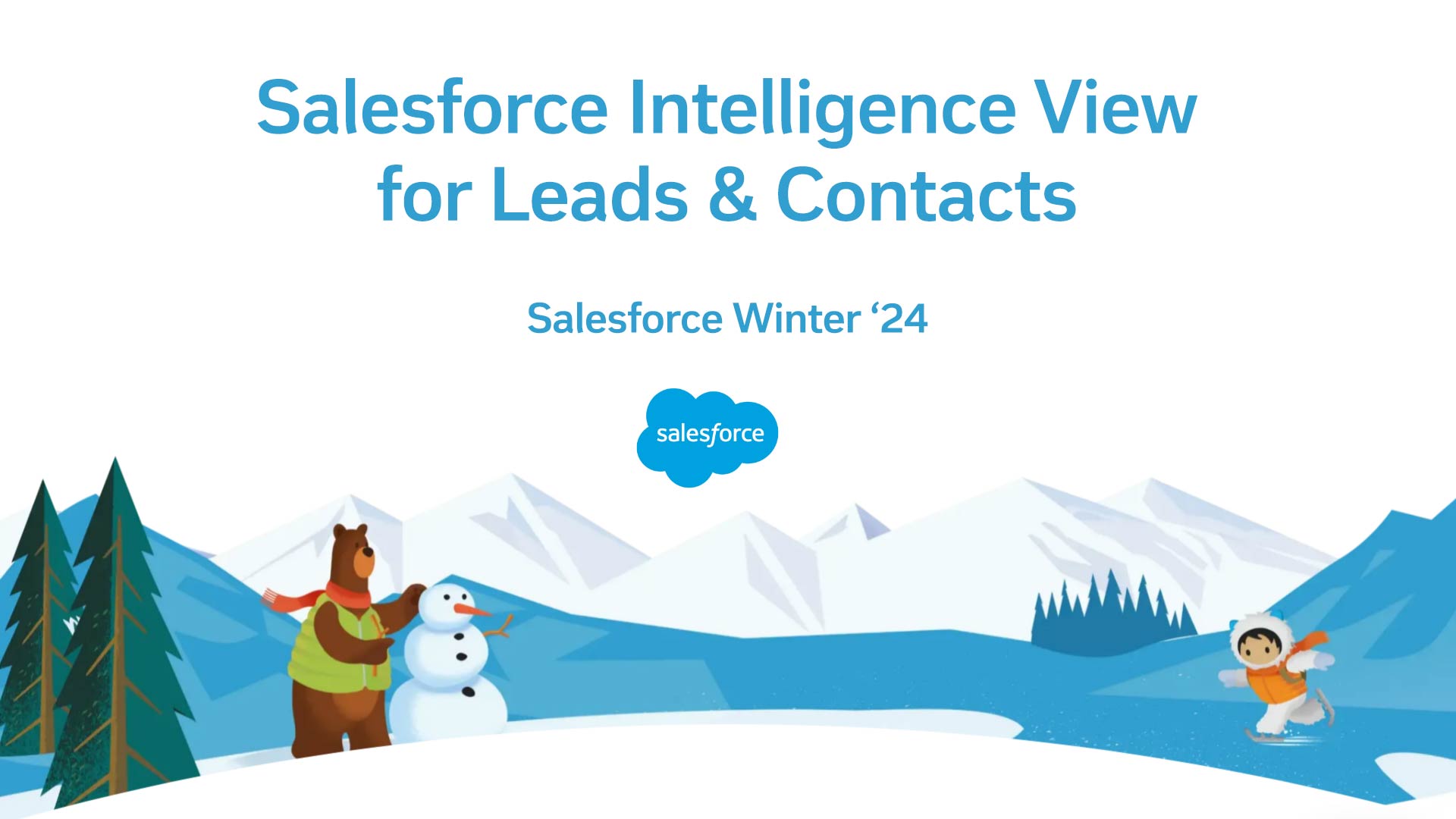 Salesforce Intelligence View for Leads & Contacts – Salesforce Winter ’24